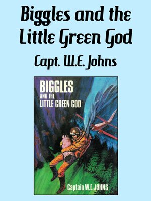cover image of Biggles and the Little Green God